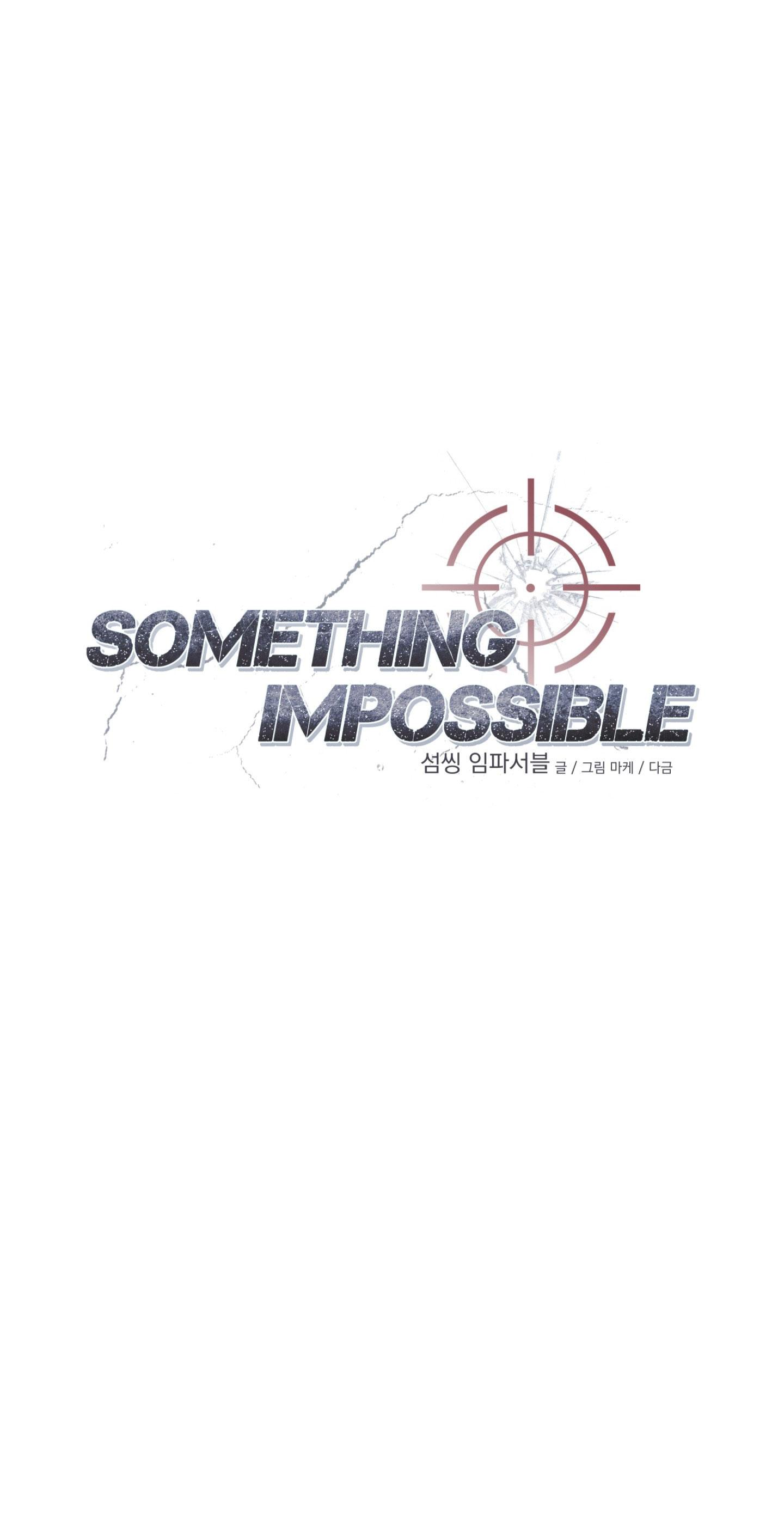 Đọc truyện SOMETHING IMPOSSIBLE - Chapter 23