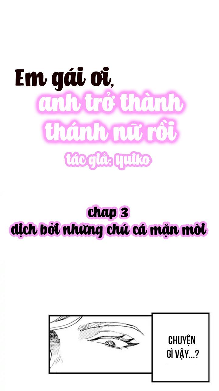 Đọc truyện Em Gái Ơi, Anh Trở Thành Thánh Nữ Rồi - Chapter 3