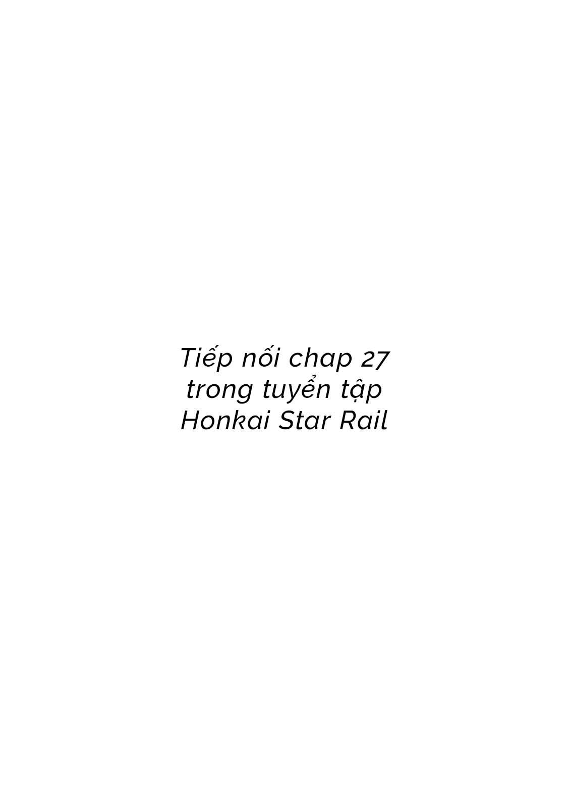 Đọc truyện (Vicera) Honkai Star Rail - Chapter 42