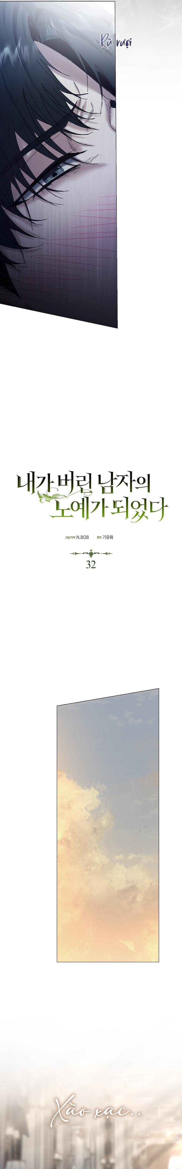 Đọc truyện Tôi đã bị trở thành nô lệ của người mà tôi từng vứt bỏ - Chapter 32