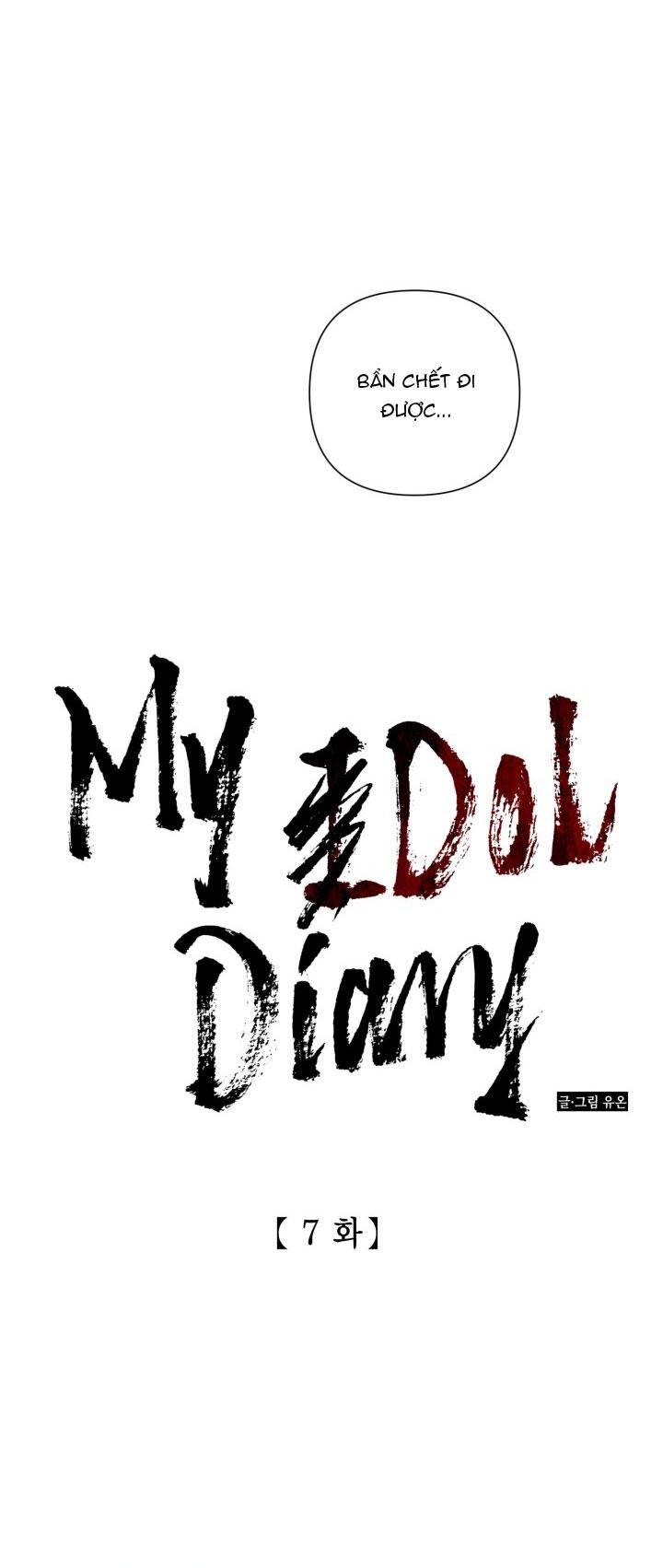 Đọc truyện MY IDOL DIARY - Chapter 7