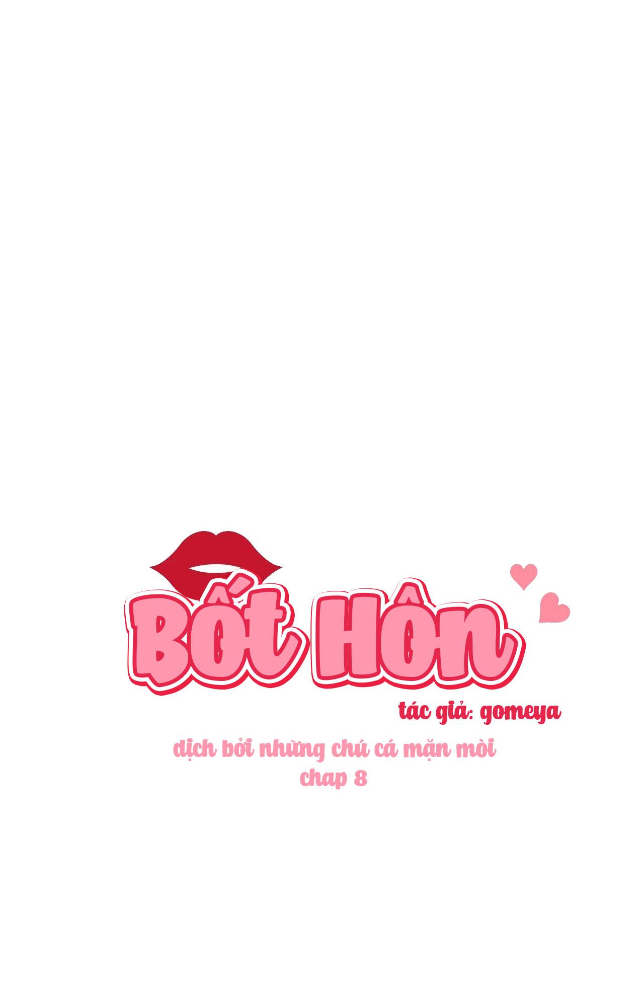 Đọc truyện Bốt Hôn - Chapter 8
